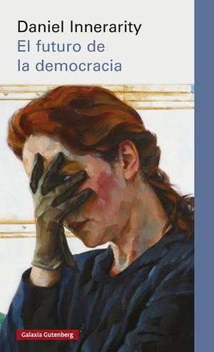 FUTURO DE LA DEMOCRACIA, EL | 9791388019494 | INNERARITY, DANIEL | Llibreria La Gralla | Llibreria online de Granollers