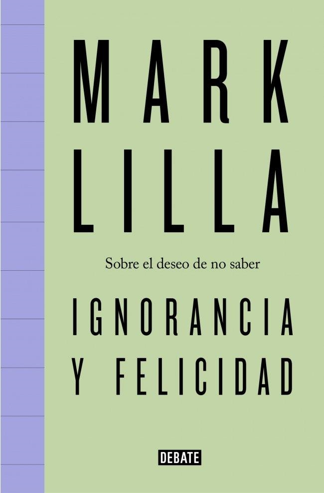 IGNORANCIA Y FELICIDAD | 9791387600716 | LILLA, MARK | Llibreria La Gralla | Llibreria online de Granollers