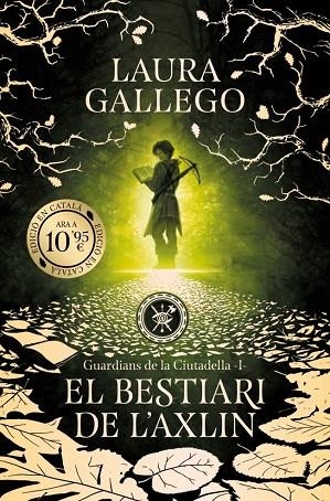 BESTIARI DE L'AXLIN, EL  (GUARDIANS DE LA CIUTADELLA 1) | 9788419394965 | GALLEGO, LAURA | Llibreria La Gralla | Llibreria online de Granollers