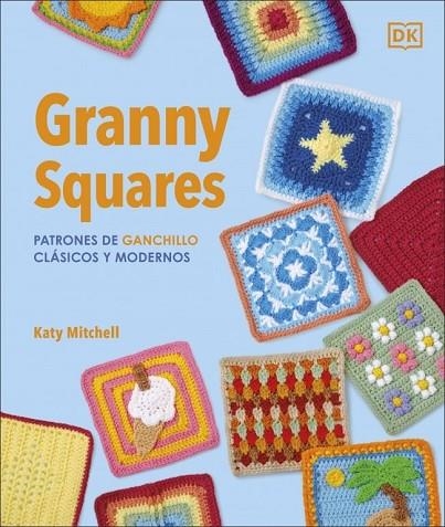 GRANNY SQUARES: PATRONES DE GANCHILLO CLÁSICOS Y MODERNOS | 9780241804612 | KATY, MITCHELL | Llibreria La Gralla | Llibreria online de Granollers
