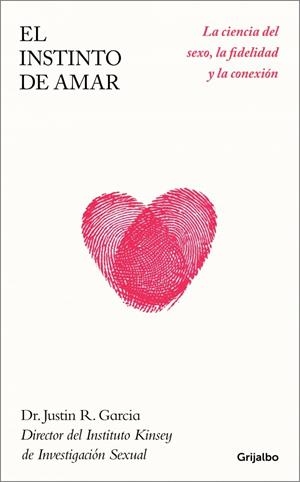 INSTINTO DE AMAR, EL | 9788425373091 | GARCIA, DR. JUSTIN R. | Llibreria La Gralla | Librería online de Granollers