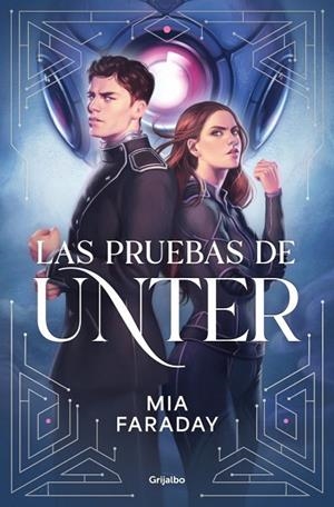 PRUEBAS DE UNTER, LAS  (TRILOGÍA DE UNTER 1) | 9788425373749 | MIA, FARADAY | Llibreria La Gralla | Llibreria online de Granollers