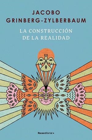 CONSTRUCCIÓN DE LA REALIDAD, LA | 9791387905521 | GRINBERG-ZYLBERBAUM, JACOBO | Llibreria La Gralla | Librería online de Granollers