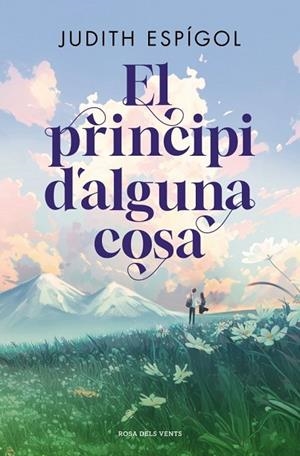 PRINCIPI D'ALGUNA COSA, EL | 9791387653637 | ESPÍGOL, JUDITH | Llibreria La Gralla | Llibreria online de Granollers