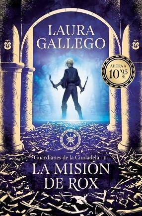 MISIÓN DE ROX, LA  (GUARDIANES DE LA CIUDADELA 3) | 9791387871611 | GALLEGO, LAURA | Llibreria La Gralla | Llibreria online de Granollers