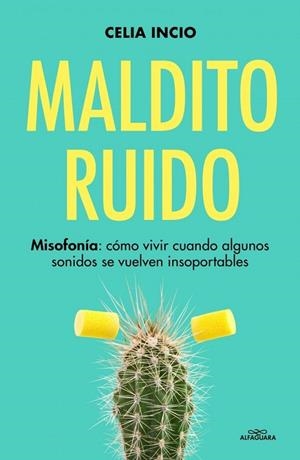 MALDITO RUIDO | 9791387741525 | INCIO (@CELIA_MISOFONIA), CELIA | Llibreria La Gralla | Librería online de Granollers