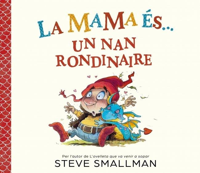 LA MAMA ÉS... UN NAN RONDINAIRE | 9788448872779 | SMALLMAN, STEVE | Llibreria La Gralla | Librería online de Granollers