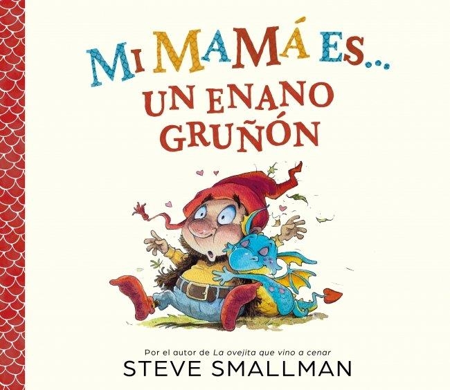 MI MAMÁ ES... UN ENANO GRUÑÓN | 9788448872762 | SMALLMAN, STEVE | Llibreria La Gralla | Librería online de Granollers