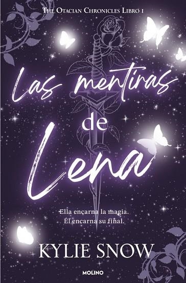 THE OTACIAN CHRONICLES 1 LAS MENTIRAS DE LENA. | 9788427255500 | KYLIE, SNOW | Llibreria La Gralla | Llibreria online de Granollers