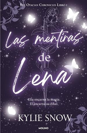 THE OTACIAN CHRONICLES 1 LAS MENTIRAS DE LENA. | 9788427255500 | KYLIE, SNOW | Llibreria La Gralla | Llibreria online de Granollers