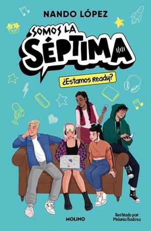 ¿ESTAMOS READY? (SOMOS LA SÉPTIMA 1) | 9788427252974 | LÓPEZ, NANDO | Llibreria La Gralla | Llibreria online de Granollers