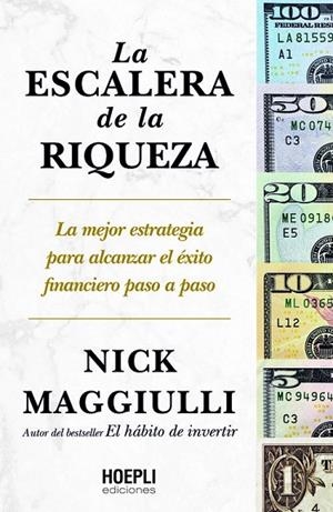 ESCALERA DE LA RIQUEZA, LA | 9791254990841 | MAGGIULLI, NICK | Llibreria La Gralla | Librería online de Granollers
