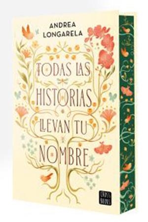 TODAS LAS HISTORIAS LLEVAN TU NOMBRE | 9788408317937 | LONGARELA, ANDREA | Llibreria La Gralla | Llibreria online de Granollers