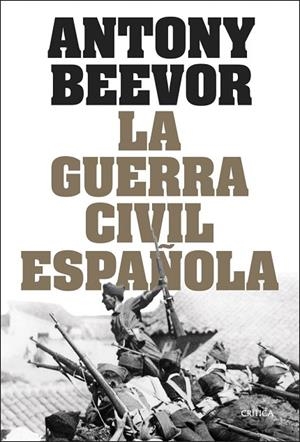 GUERRA CIVIL ESPAÑOLA, LA | 9788491998853 | BEEVOR, ANTONY | Llibreria La Gralla | Llibreria online de Granollers