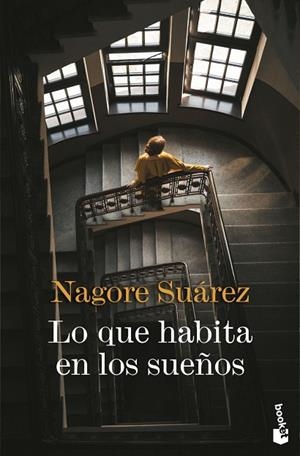 QUE HABITA EN LOS SUEÑOS, LO | 9788423369966 | SUÁREZ, NAGORE | Llibreria La Gralla | Llibreria online de Granollers