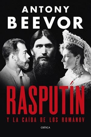 RASPUTÍN | 9788491998907 | BEEVOR, ANTONY | Llibreria La Gralla | Llibreria online de Granollers