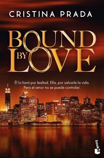 BOUND BY LOVE | 9788408319948 | PRADA, CRISTINA | Llibreria La Gralla | Librería online de Granollers