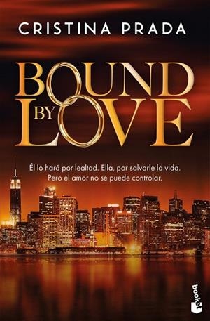 BOUND BY LOVE | 9788408319948 | PRADA, CRISTINA | Llibreria La Gralla | Librería online de Granollers