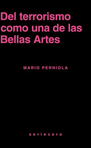 DEL TERRORISMO COMO UNA DE LAS BELLAS ARTES | 9788412895650 | PERNIOLA, MARIO | Llibreria La Gralla | Llibreria online de Granollers