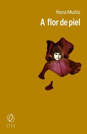 A FLOR DE PIEL | 9791399070170 | MUÑIZ, NORA | Llibreria La Gralla | Llibreria online de Granollers