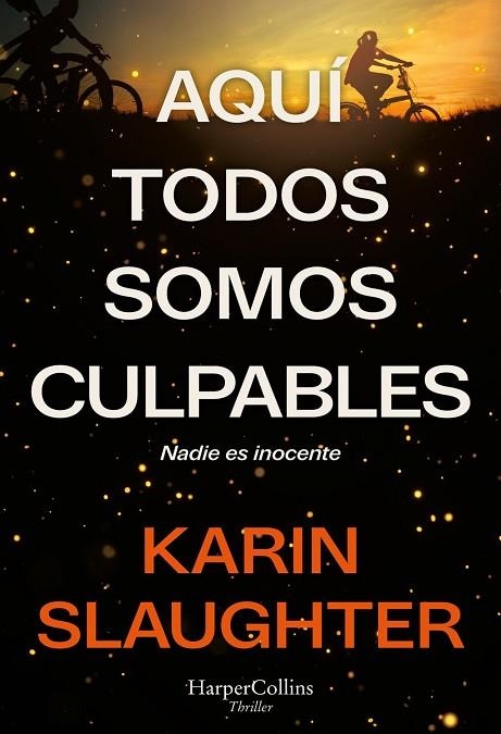 AQUÍ TODOS SOMOS CULPABLES | 9788410644663 | SLAUGHTER, KARIN | Llibreria La Gralla | Llibreria online de Granollers