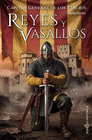 REYES Y VASALLOS | 9788410943209 | CAPITÁN GENERAL DE LOS TERCIOS, | Llibreria La Gralla | Llibreria online de Granollers
