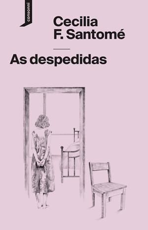 AS DESPEDIDAS | 9788419490766 | F. SANTOMÉ, CECILIA | Llibreria La Gralla | Llibreria online de Granollers