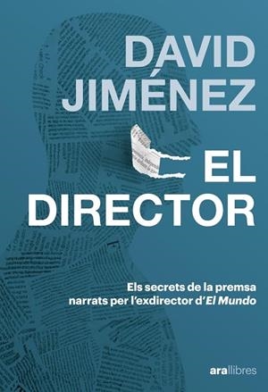 EL DIRECTOR | 9788411732185 | JIMÉNEZ GARCÍA, DAVID | Llibreria La Gralla | Llibreria online de Granollers