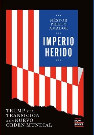 IMPERIO HERIDO | 9791388153006 | PRIETO AMADOR, NÉSTOR | Llibreria La Gralla | Llibreria online de Granollers