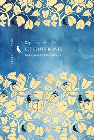 LES LENTS BLAVES | 9788419474926 | DU MAURIER, DAPHNE | Llibreria La Gralla | Llibreria online de Granollers