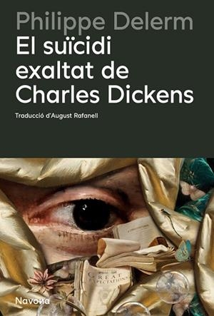 EL SUÏCIDI EXALTAT DE CHARLES DICKENS | 9788410180857 | DELERM, PHILIPPE | Llibreria La Gralla | Llibreria online de Granollers