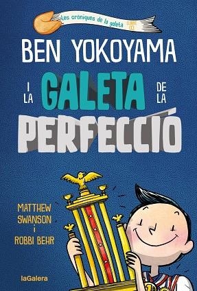 BEN YOKOYAMA I LA GALETA DE LA PERFECCIÓ | 9788424676544 | , MATTHEW SWANSON | Llibreria La Gralla | Llibreria online de Granollers