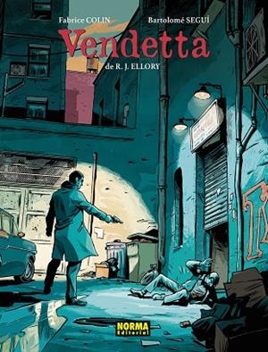VENDETTA | 9788467983982 | SEGUI NICOLAU, BARTOLOMÉ / FABRICE COLIN,  / R. J. ELLORY, | Llibreria La Gralla | Llibreria online de Granollers
