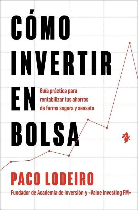 CÓMO INVERTIR EN BOLSA | 9791387936174 | LODEIRO, PACO | Llibreria La Gralla | Librería online de Granollers
