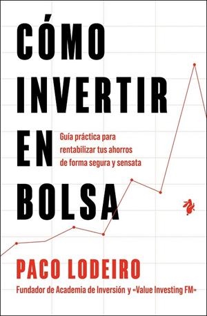CÓMO INVERTIR EN BOLSA | 9791387936174 | LODEIRO, PACO | Llibreria La Gralla | Llibreria online de Granollers