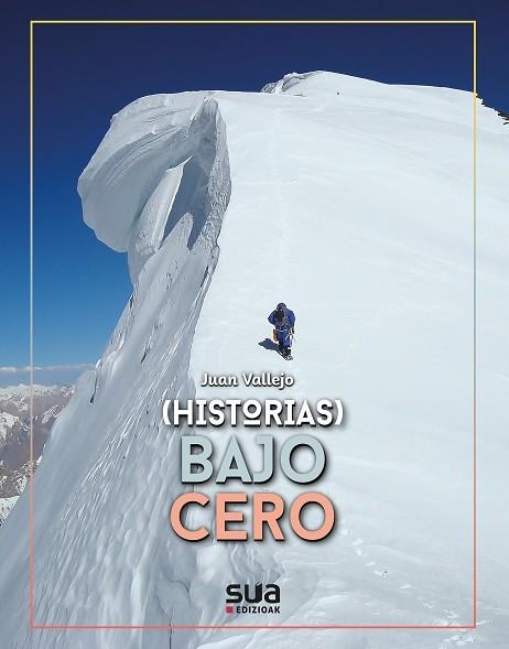 HISTORIAS BAJO CERO | 9788482169446 | VALLEJO, JUAN | Llibreria La Gralla | Llibreria online de Granollers
