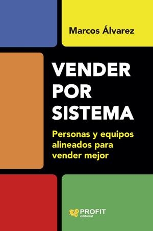 VENDER POR SISTEMA | 9791387796594 | ALVAREZ OROZCO, MARCOS | Llibreria La Gralla | Llibreria online de Granollers