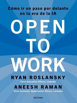 OPEN TO WORK | 9788449461507 | ROSLANSKY, RYAN / RAMAN, ANEESH | Llibreria La Gralla | Llibreria online de Granollers