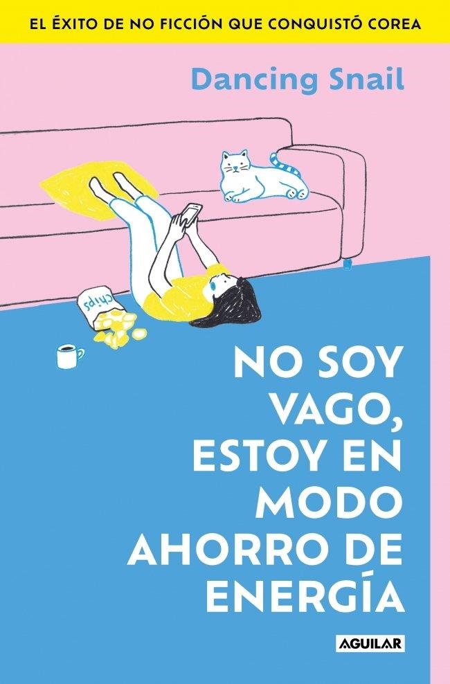 NO SOY VAGO, ESTOY EN MODO AHORRO DE ENERGÍA | 9788403526716 | SNAIL, DANCING | Llibreria La Gralla | Llibreria online de Granollers