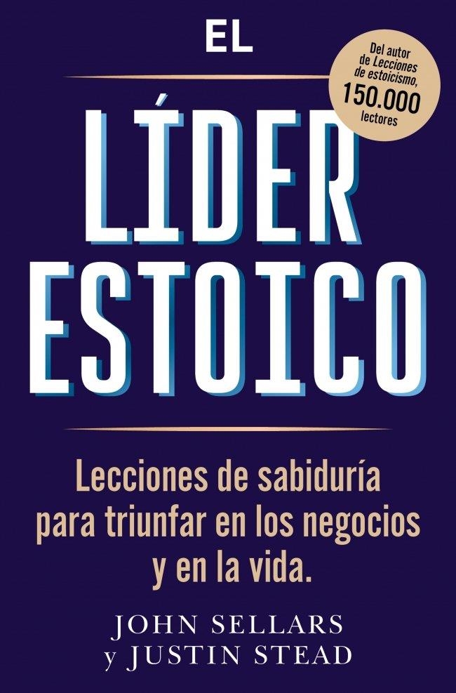 LÍDER ESTOICO, EL | 9791387513238 | SELLARS, JOHN ;  STEAD, JUSTIN | Llibreria La Gralla | Librería online de Granollers