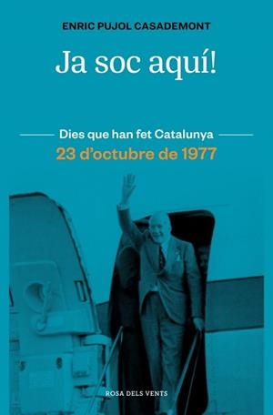 JA SOC AQUÍ! | 9788410256415 | PUJOL, ENRIC | Llibreria La Gralla | Librería online de Granollers