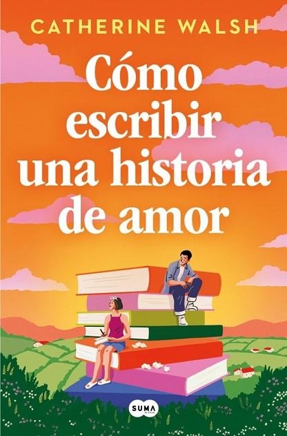 CÓMO ESCRIBIR UNA HISTORIA DE AMOR | 9788491297451 | WALSH, CATHERINE | Llibreria La Gralla | Llibreria online de Granollers
