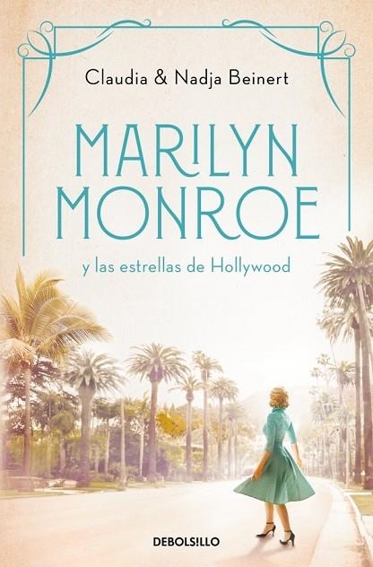 MARILYN MONROE Y LAS ESTRELLAS DE HOLLYWOOD (MUJERES QUE NOS INSPIRAN 2) | 9788466370127 | BEINERT, NADJA ;  BEINERT, CLAUDIA | Llibreria La Gralla | Llibreria online de Granollers