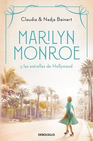 MARILYN MONROE Y LAS ESTRELLAS DE HOLLYWOOD (MUJERES QUE NOS INSPIRAN 2) | 9788466370127 | BEINERT, NADJA ;  BEINERT, CLAUDIA | Llibreria La Gralla | Llibreria online de Granollers