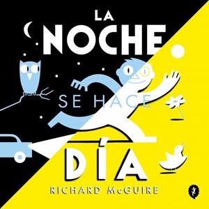 NOCHE SE HACE DÍA, LA | 9788419981134 | MCGUIRE, RICHARD | Llibreria La Gralla | Llibreria online de Granollers