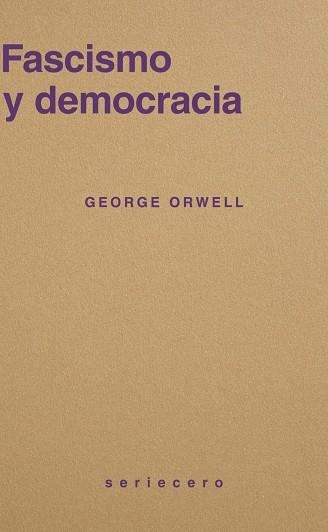 FASCISMO Y DEMOCRACIA | 9791399152128 | ORWELL, GEORGE | Llibreria La Gralla | Llibreria online de Granollers