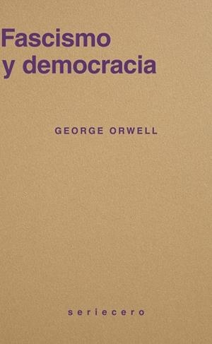 FASCISMO Y DEMOCRACIA | 9791399152128 | ORWELL, GEORGE | Llibreria La Gralla | Llibreria online de Granollers