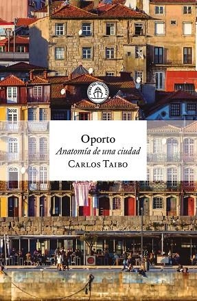 OPORTO | 9791399199314 | TAIBO, CARLOS | Llibreria La Gralla | Librería online de Granollers