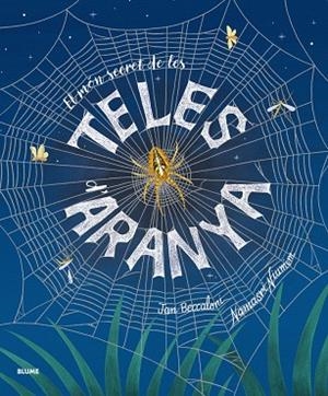MÓN SECRET DE LES TELES D'ARANYA, EL | 9791388023033 | BECCALONI, JAN ;  NIUMIM, NAMASRI | Llibreria La Gralla | Llibreria online de Granollers
