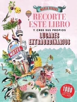 RECORTE ESTE LIBRO Y CREE SU PROPIOS LUGARES EXTRAORDINARIOS | 9791388023163 | , VVAA | Llibreria La Gralla | Librería online de Granollers